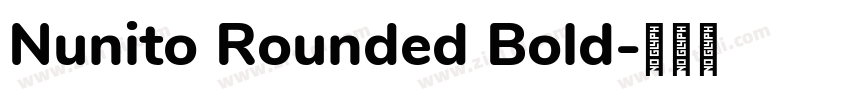 Nunito Rounded Bold字体转换
